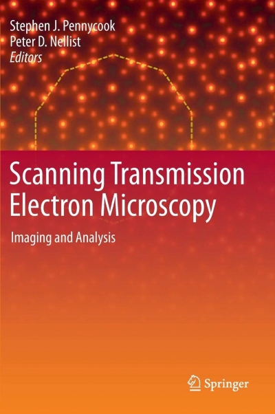 Scanning Transmission Electron Microscopy: Imaging and Analysis (S. Pennycook, P. Nellist)