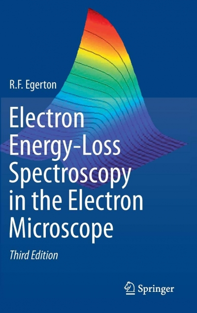 Electron Energy-Loss Spectroscopy in the Electron Microscope (R. F. Egerton)