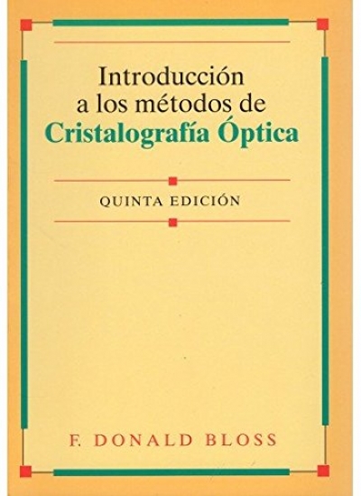 Introducción a los Métodos de Cristalografía Óptica (F. Donald Bloss)