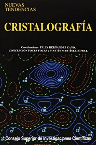 Cristalografía - Nuevas Tendencias (Félix Hernández Cano, Concepción Foces-Foces, Martín Martínez Ripoll)